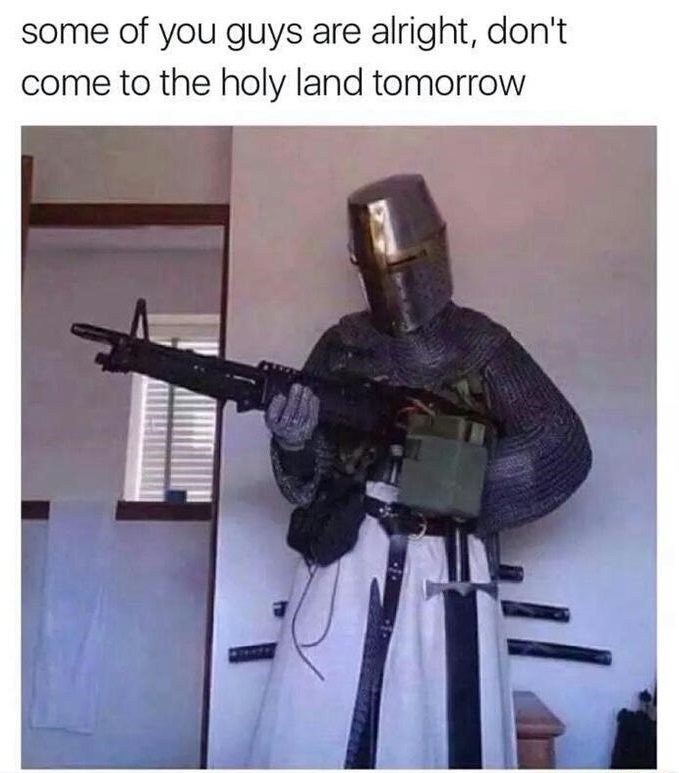 The holy land Meme by TheAmazingMollusk ) Memedroid