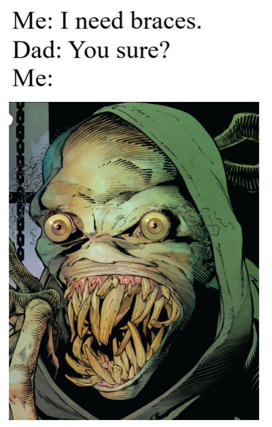The best teeth memes ) Memedroid