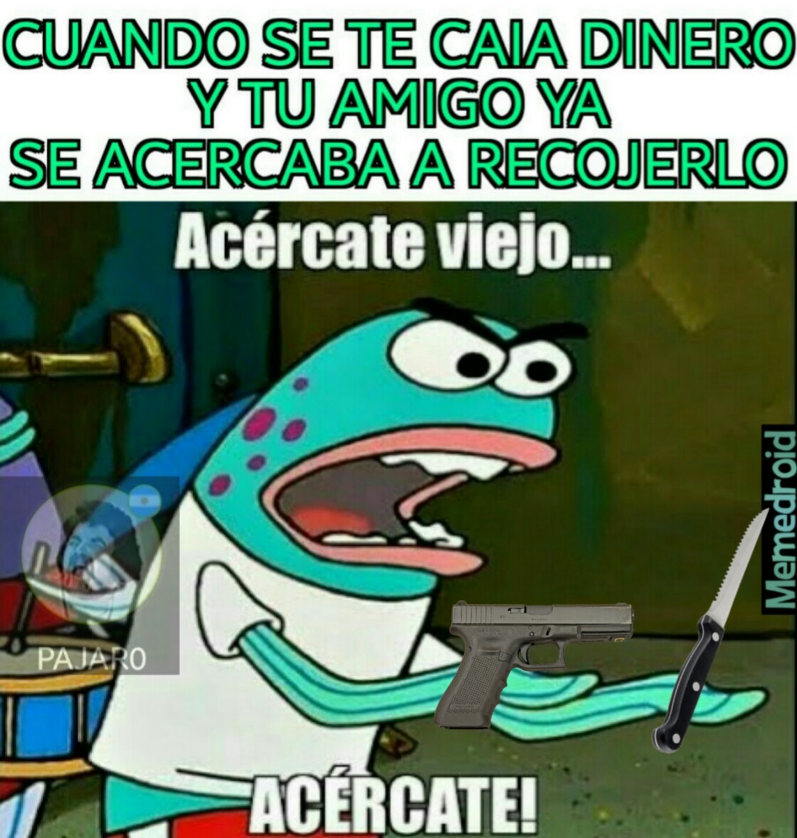 Meme 044 El amigo YO POR AHI NO PASO Meme subido por PAJAR0