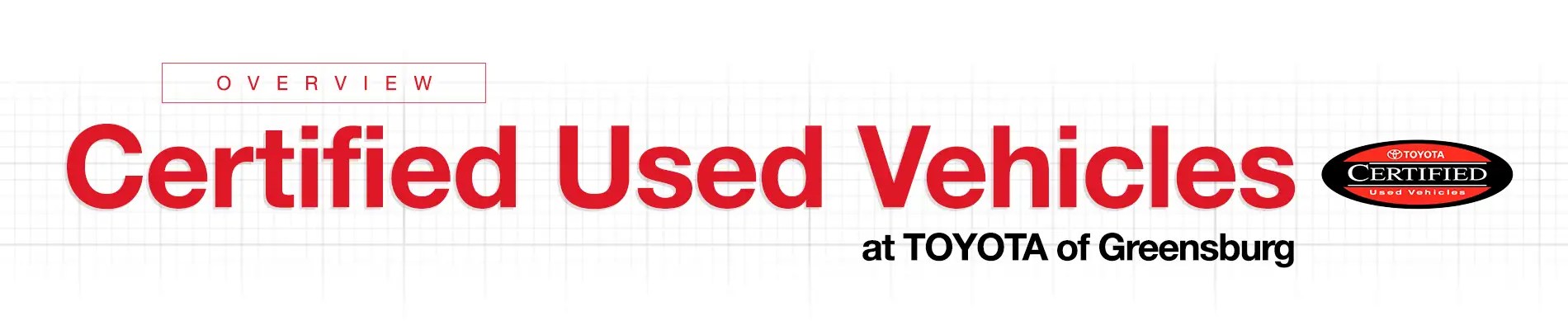 Toyota Certified Used Program Overview Toyota of Greensburg