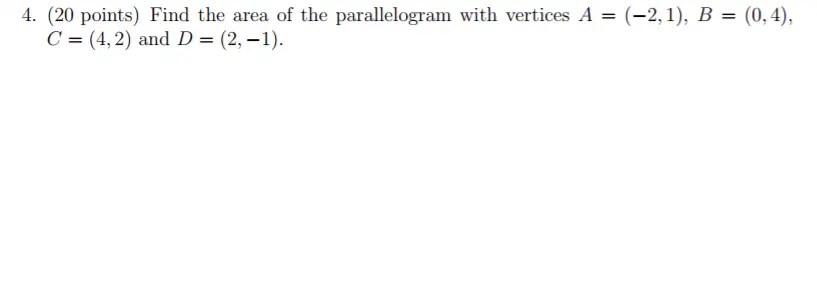 Solved 4. (20 Points) Find The Area Of The Parallelogram