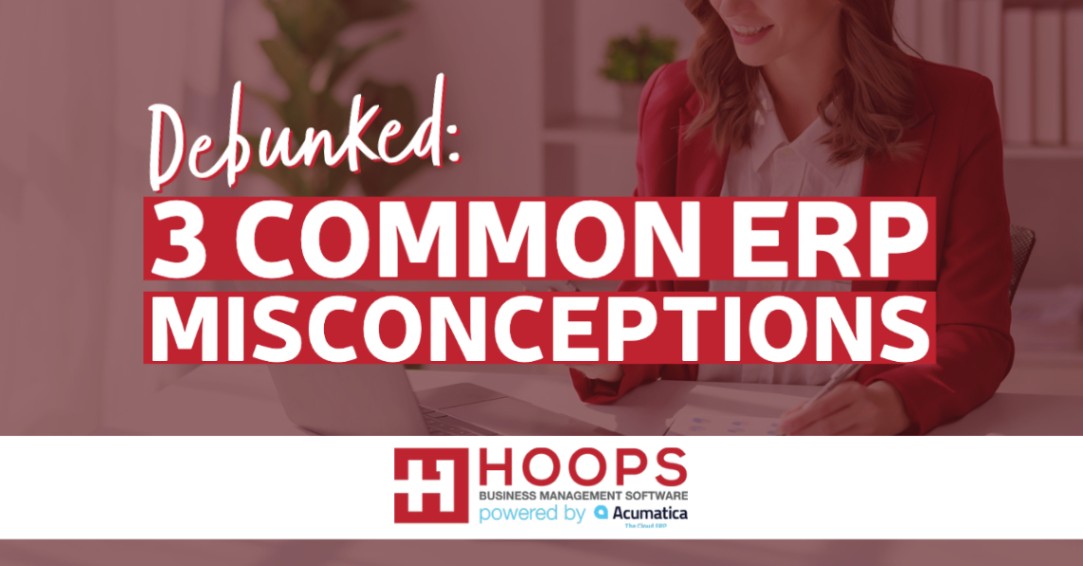 Debunked 3 Common ERP Misconceptions Imagineering