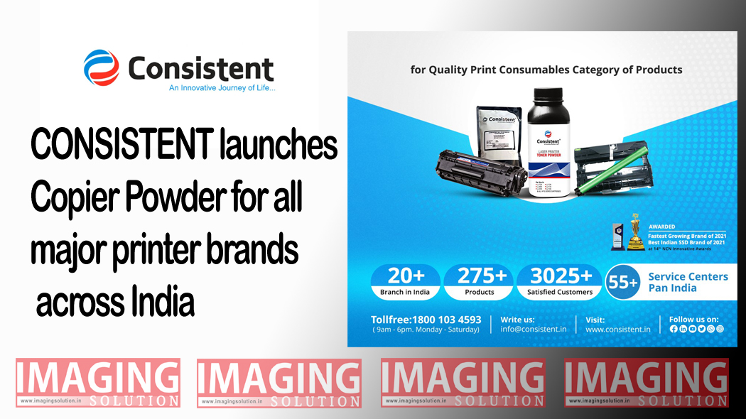 CONSISTENT launches Copier Powder for all major printer brands across