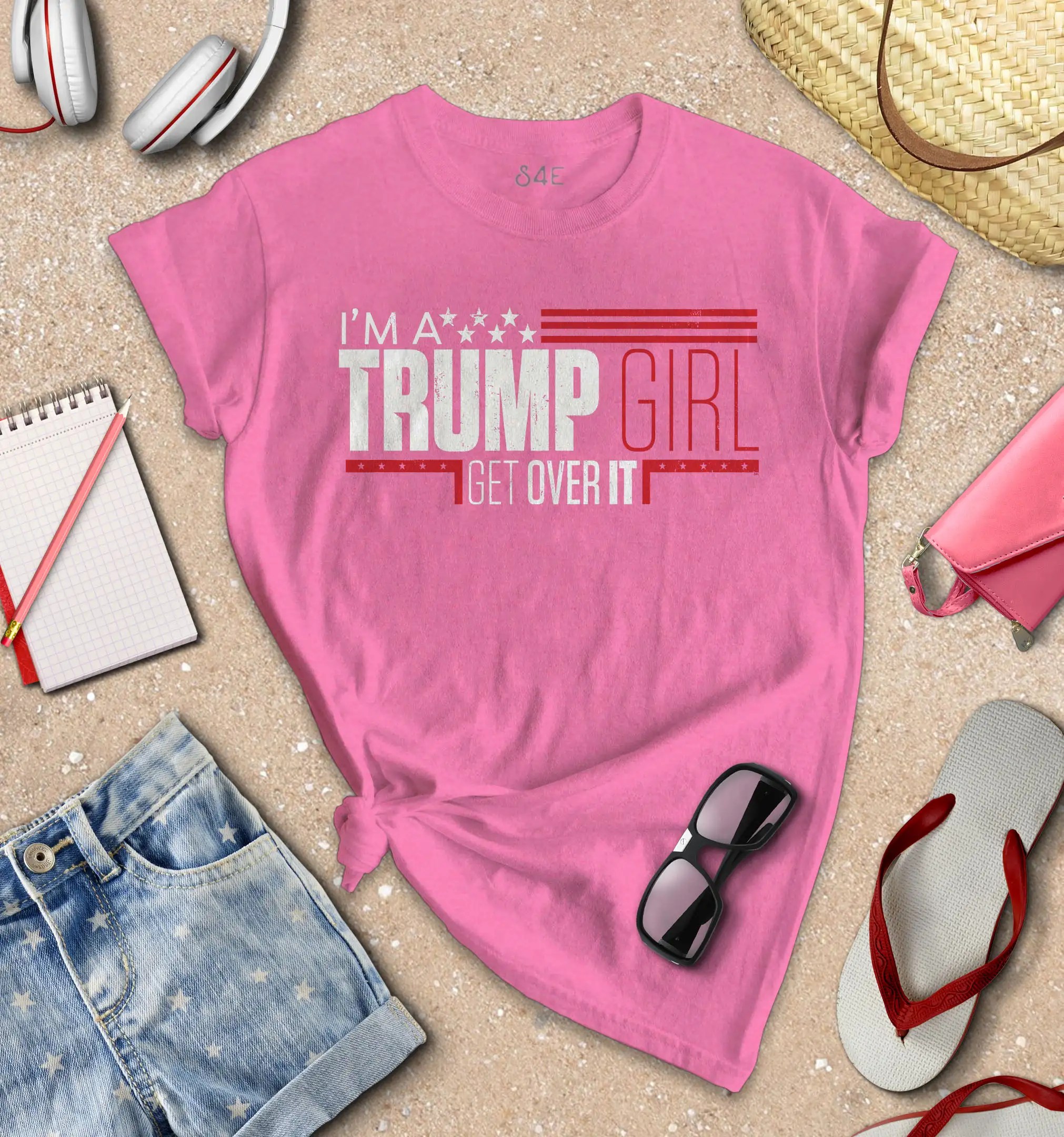 S4E Women's I'm A Trump Girl Get Over It TShirt Vote Trump Shirts eBay