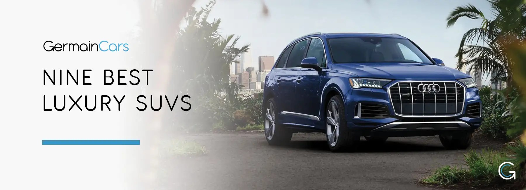 Best Luxury SUVs of 2022 Reviews & Specs Top 9 by Germain Cars