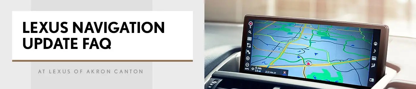 Lexus Navigation Update Cost, Installation FAQ Lexus of AkronCanton