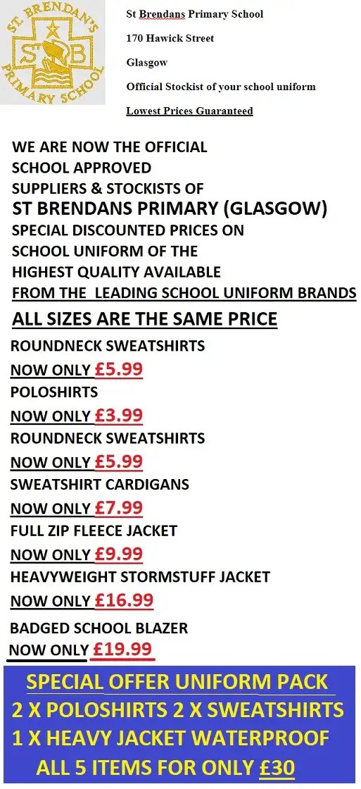 ST BRENDANS PRIMARY SCHOOL (GLASGOW) SPECIAL OFFERS ON SCHOOL UNIFORM