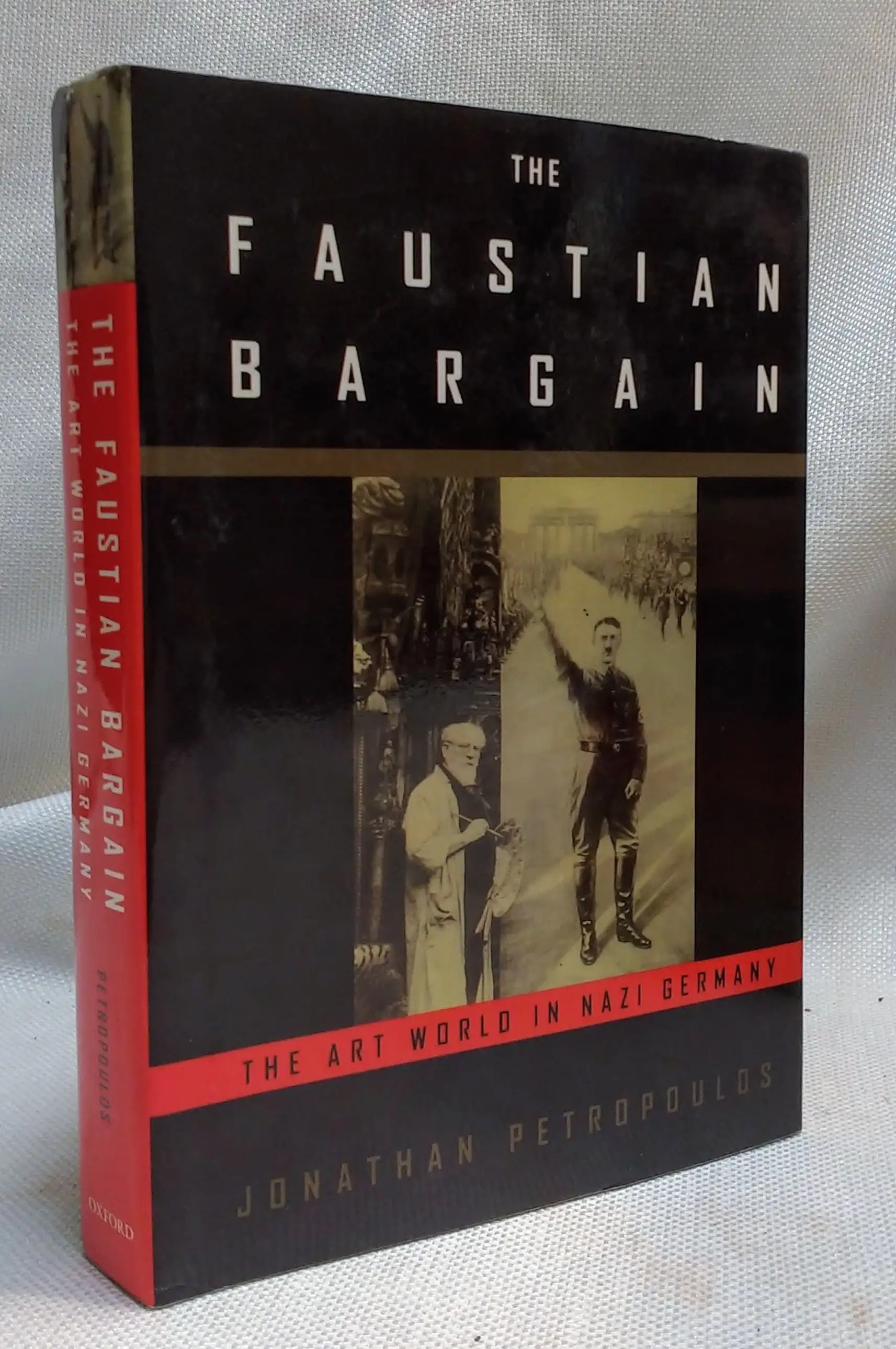 The Faustian Bargain The Art World in Nazi Germany