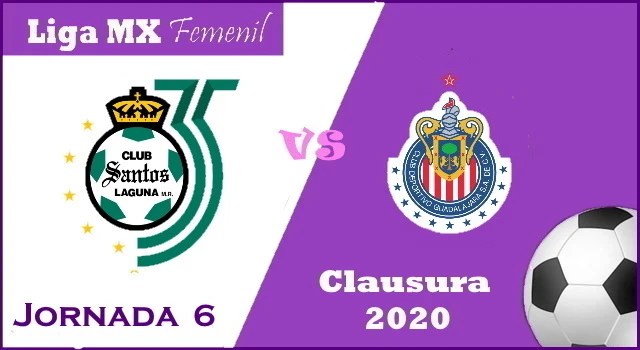 Santos vs Chivas Donde ver por TV y Horario Clausura 2020 Liga MX