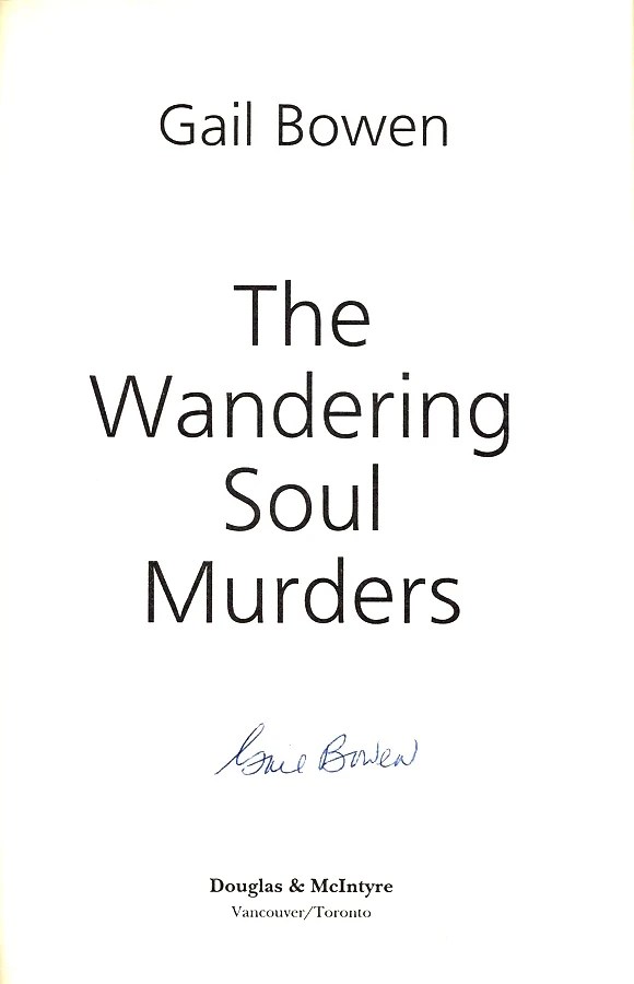 The Wandering Soul Murders by Gail Bowen [Signed][First