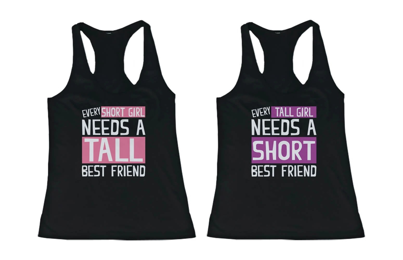 Cute Best Friend Matching Tank Tops Every Short Girl Needs a Tall Best Friend eBay