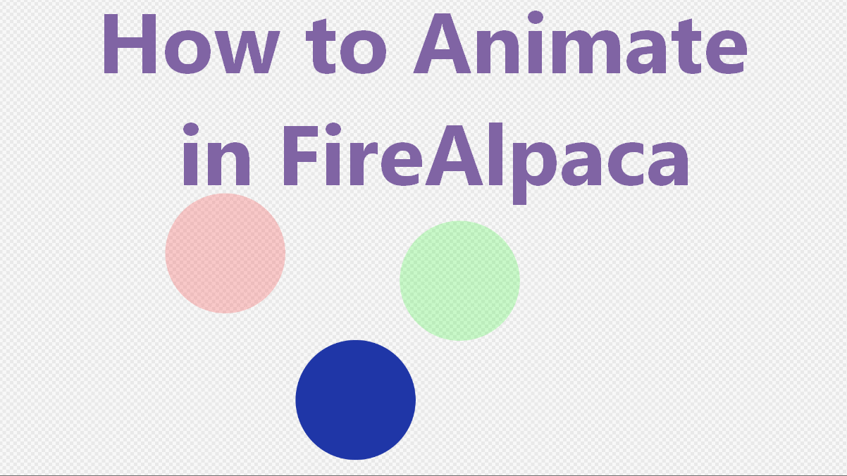 How to Animate in FireAlpaca A Complete Walkthrough