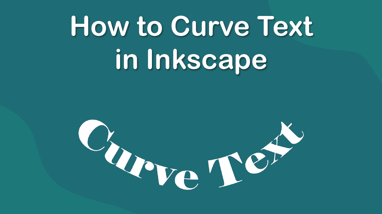 How to Curve Text in Inkscape imagy