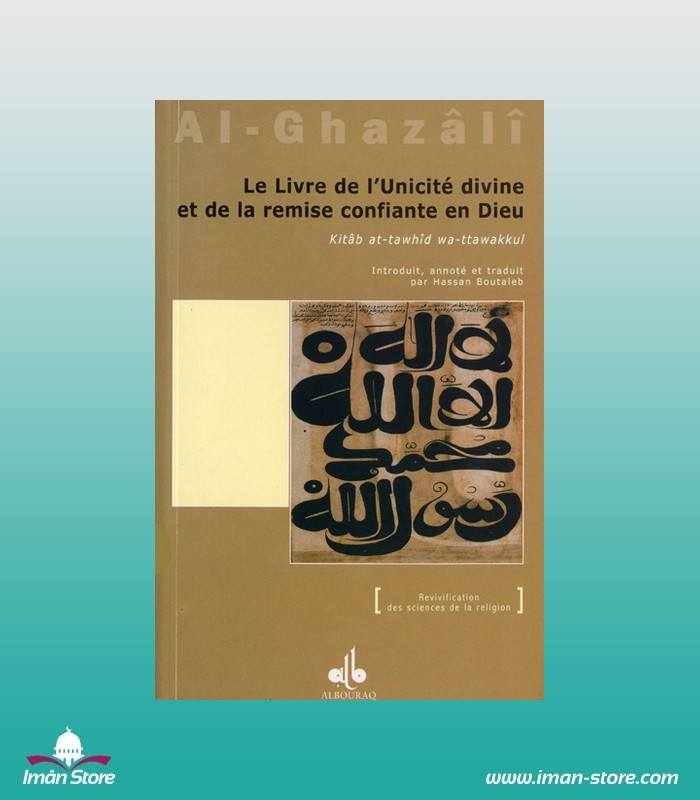 Le Livre de l'Unicité divine et de la remise confiante en Dieu Iman Store