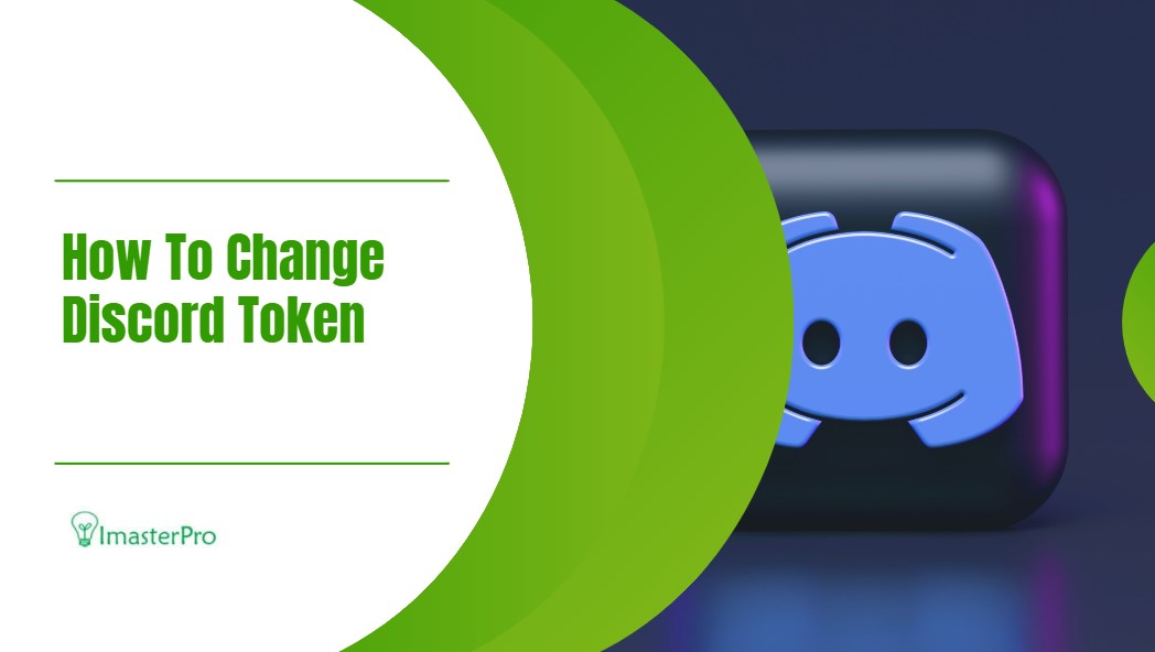 How To Change Discord TokenStepByStep Guide