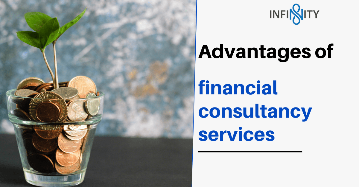 Advantages of financial consultancy services IMCC Infinity
