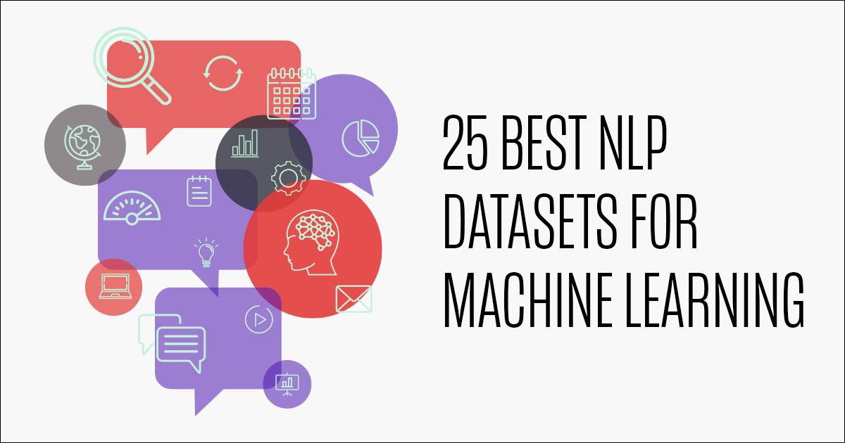 25 Best NLP Datasets for Machine Learning iMerit