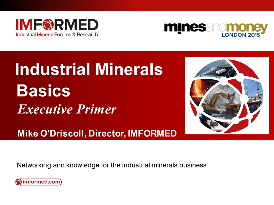 Industrial Minerals Networking IMFORMED Presentations