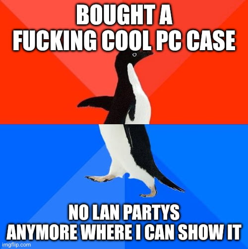We're getting old. Getting the crew together for a LAN is a year-long Project.