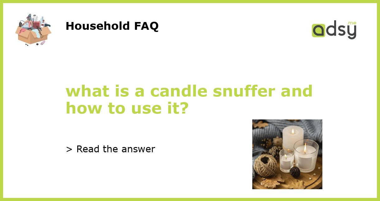 what is a candle snuffer and how to use it?
