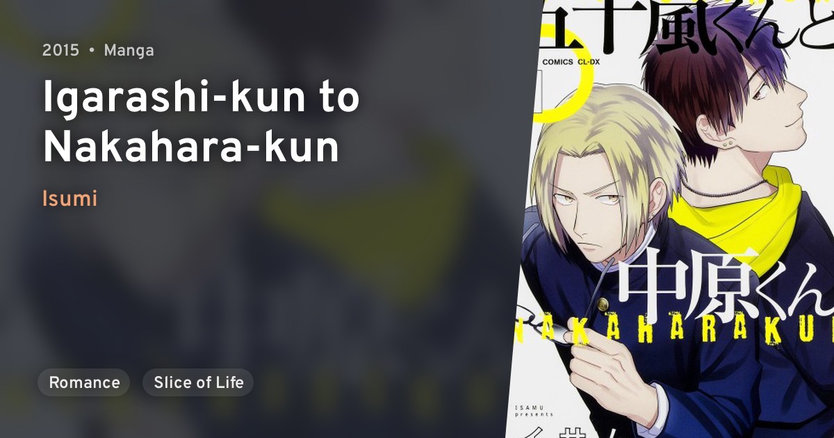 Igarashikun to Nakaharakun · AniList