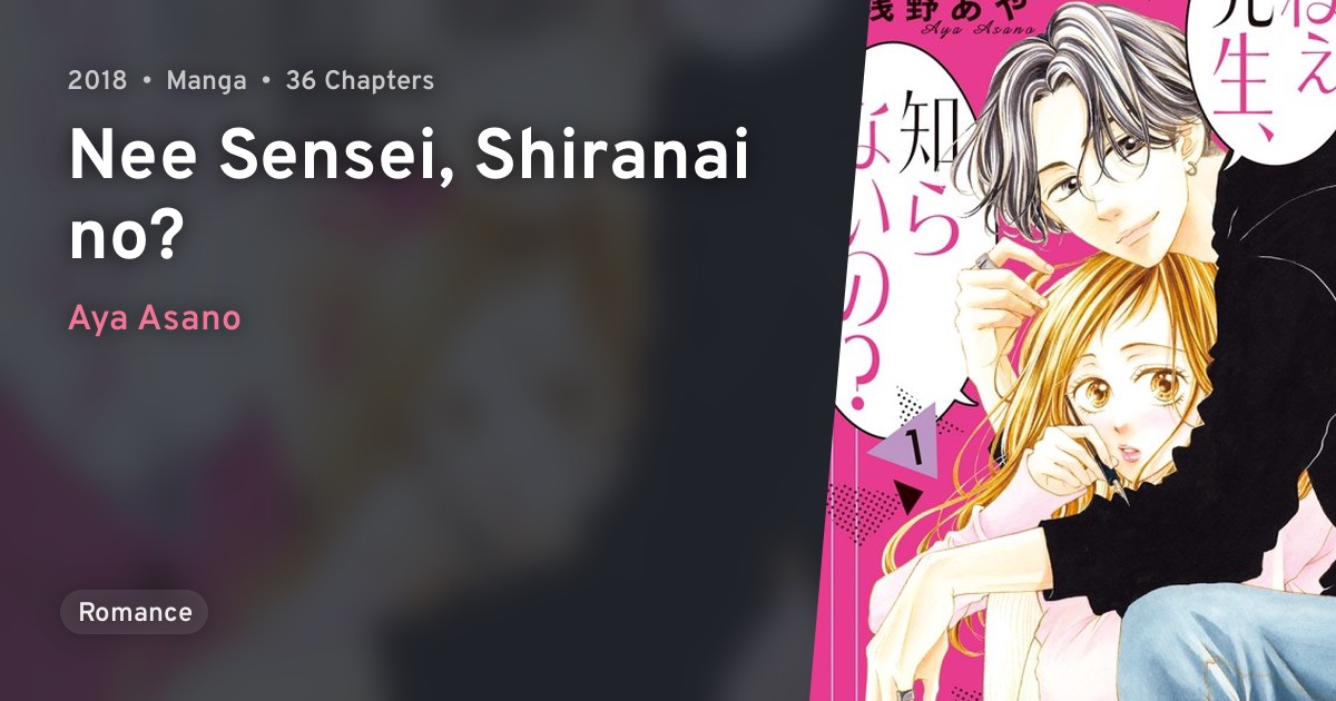 Nee Sensei, Shiranai no? · AniList
