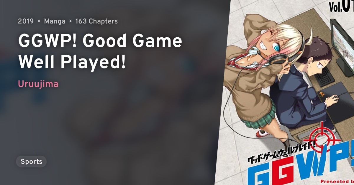 GGWP! Good Game Well Played! · AniList