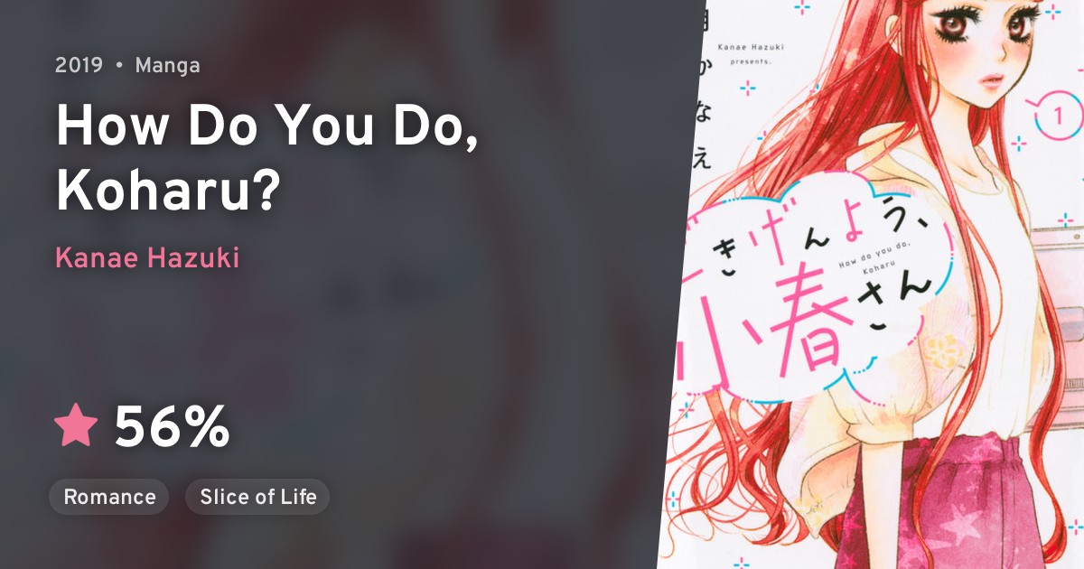 Gokigenyou, Koharusan (How Do You Do, Koharu?) · AniList