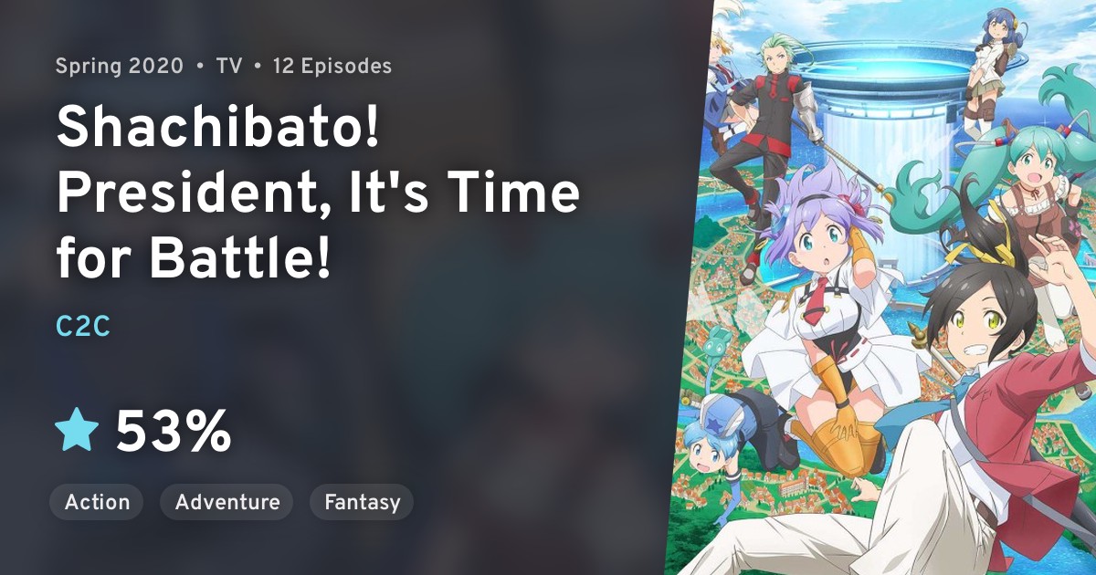 Shachou, Battle no Jikan desu! (Shachibato! President, It