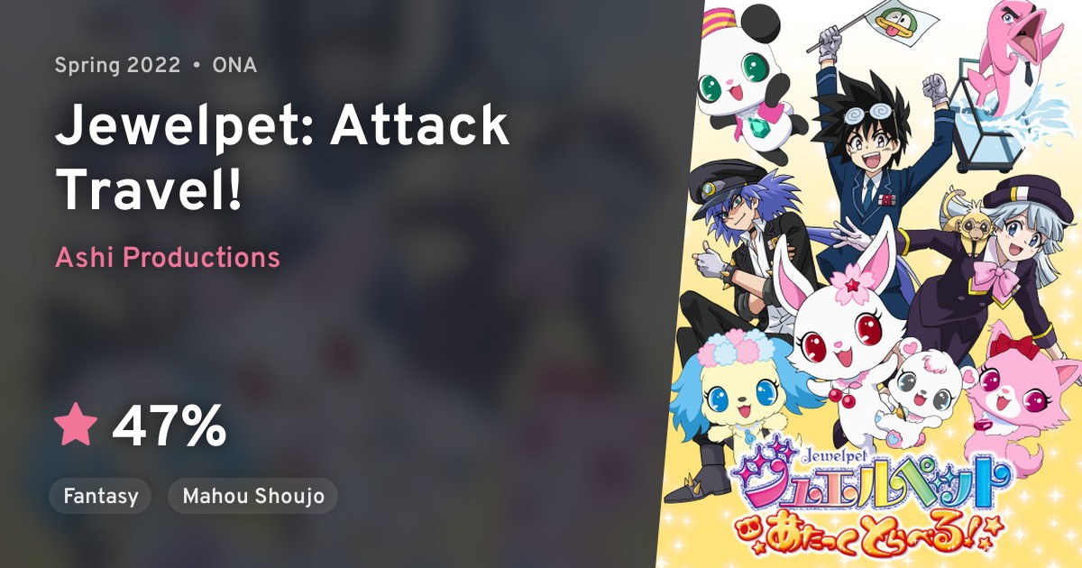 Jewelpet Attack Travel! · AniList