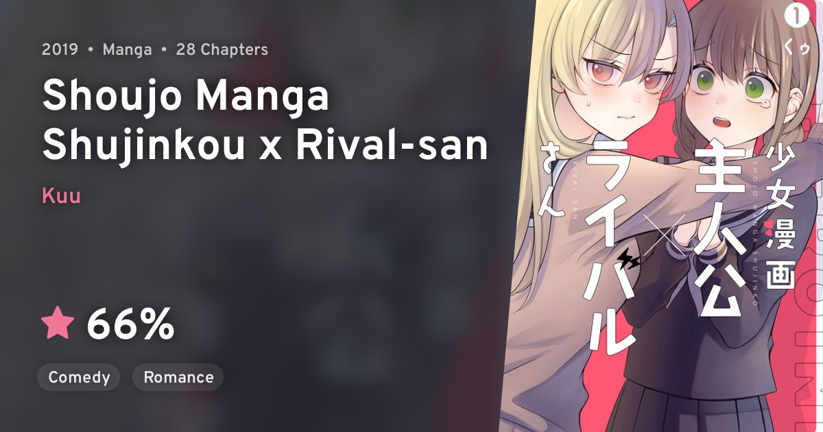 Shoujo Manga Shujinkou x Rivalsan · AniList