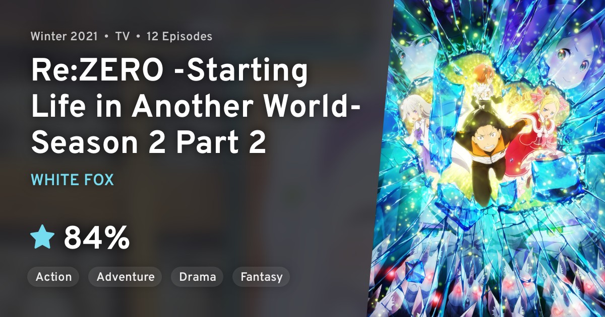 ReZero kara Hajimeru Isekai Seikatsu 2nd Season Part 2 (ReZERO