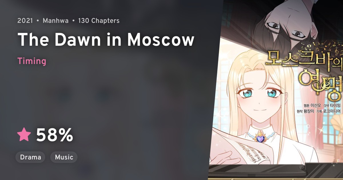Moscowui Yeomyeong (The Dawn in Moscow) · AniList