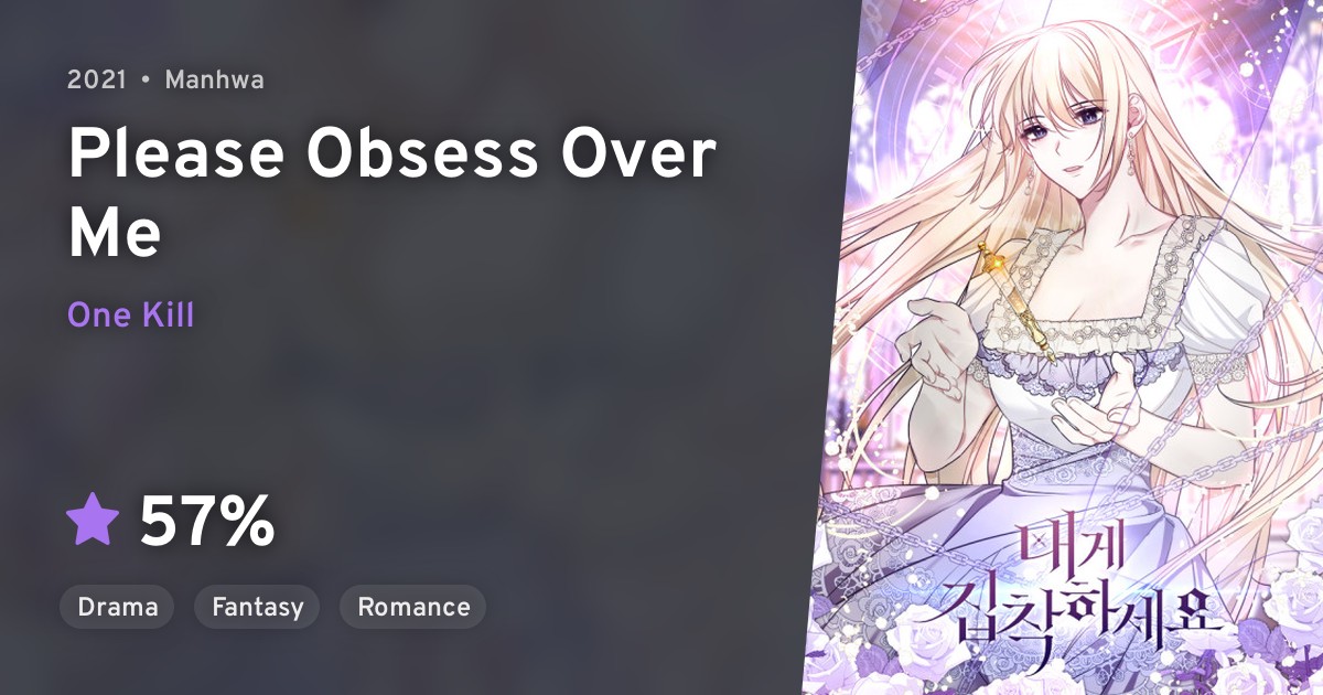 Naege Jipchakaseyo (Please Obsess Over Me) · AniList