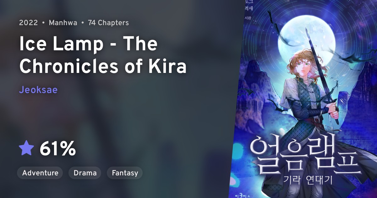 Ice Lamp Gira Yeondaegi (Ice Lamp The Chronicles of Kira) · AniList
