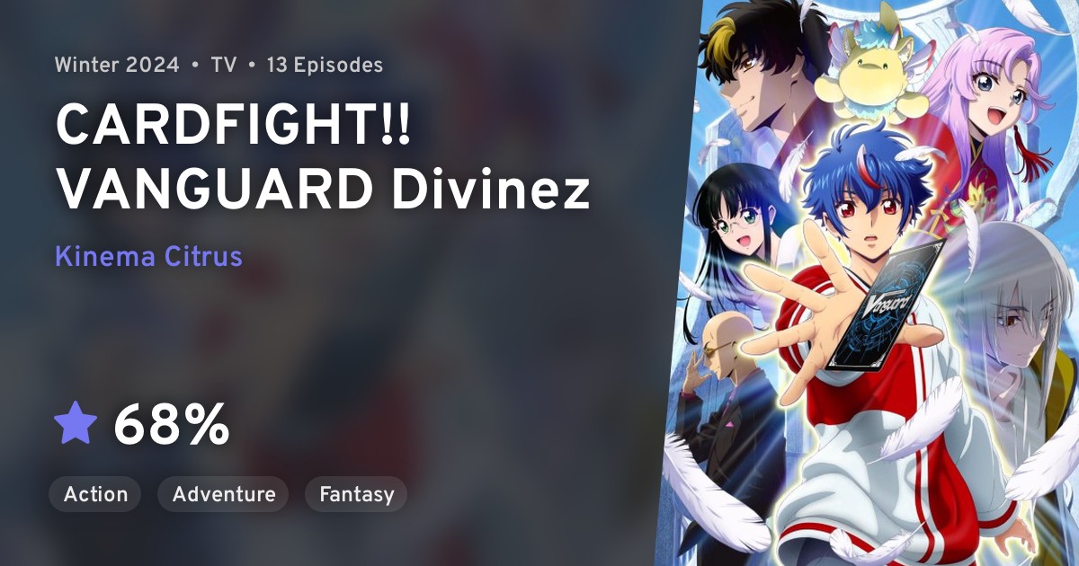 Cardfight!! Vanguard Divinez (CARDFIGHT!! VANGUARD Divinez) · AniList