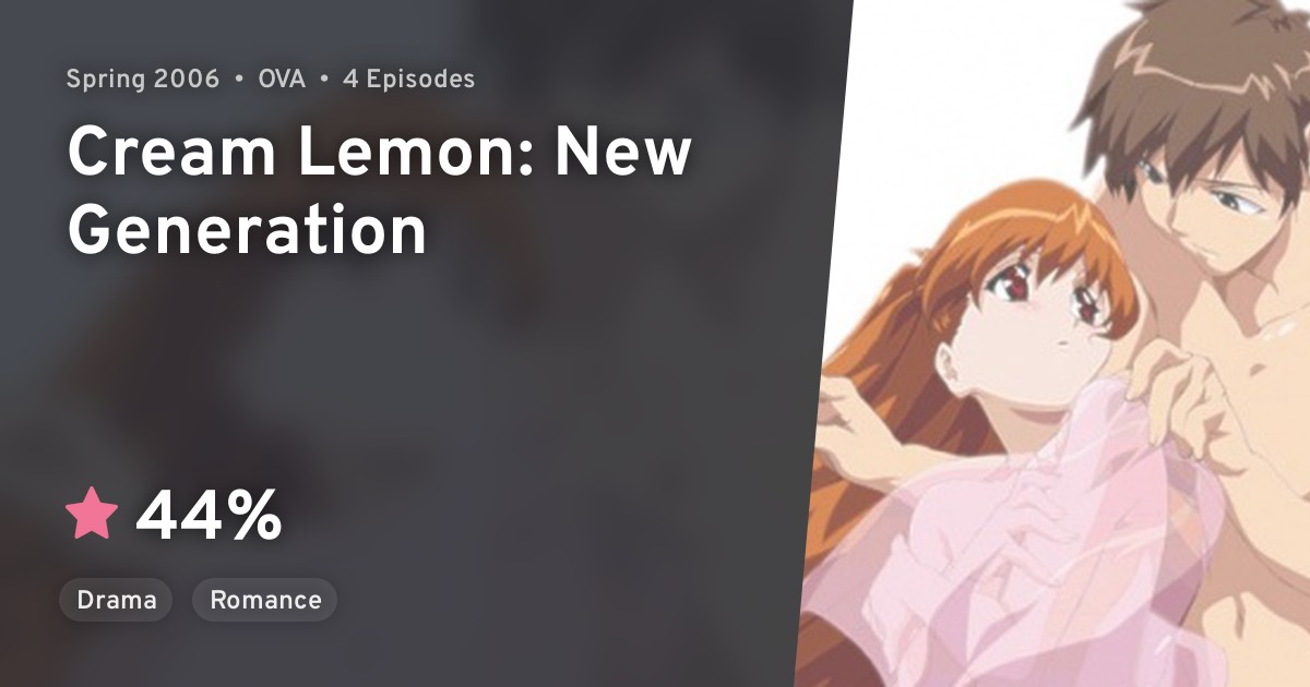 Cream Lemon New Generation · AniList