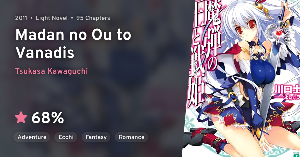 Madan no Ou to Vanadis · AniList