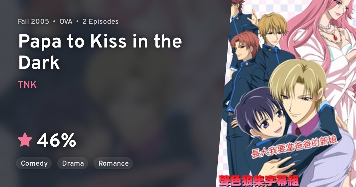 Papa to Kiss in the Dark · AniList