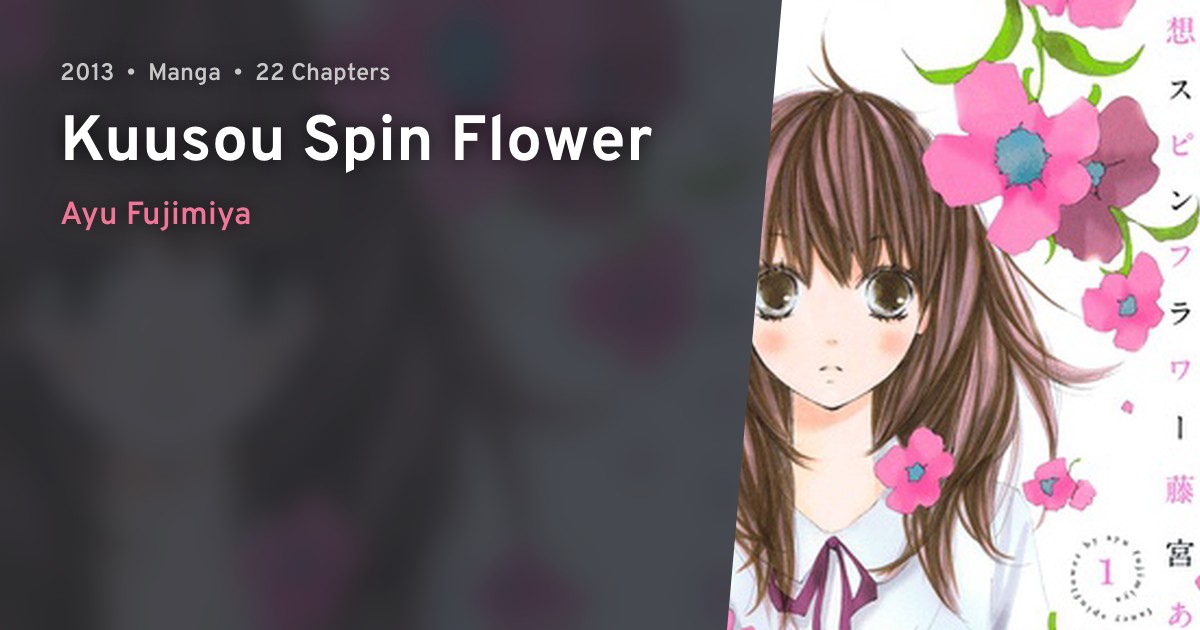 Kuusou Spin Flower · AniList