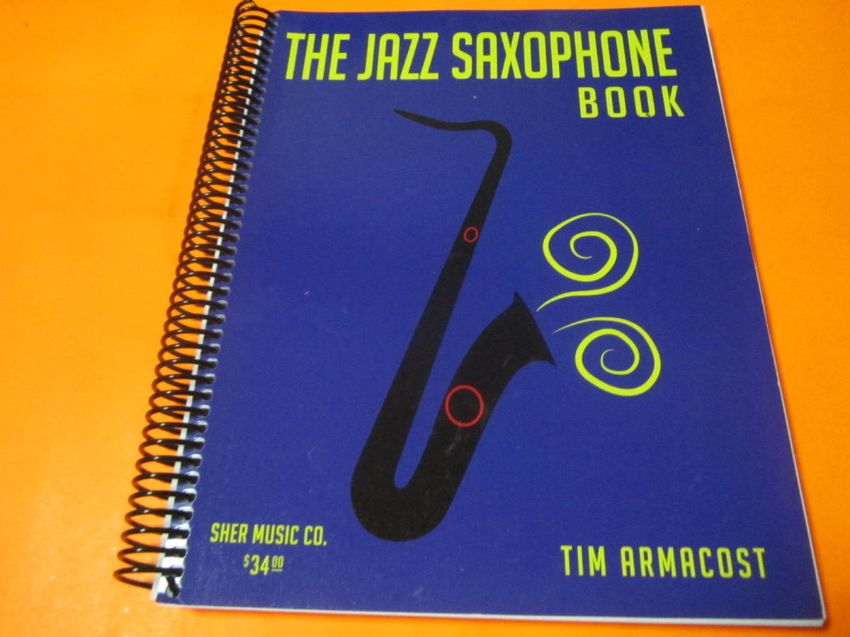 【傷や汚れあり】洋書/音楽教則本 The Jazz Saxophone Book（ジャズ サクソフォーン サックス ブック）ティム・アマコスト