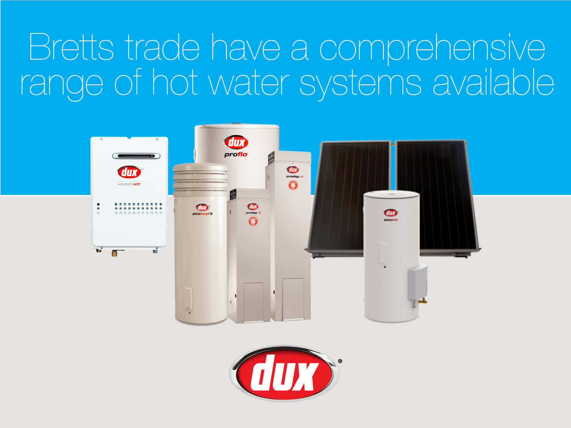 Dux hot water Bretts