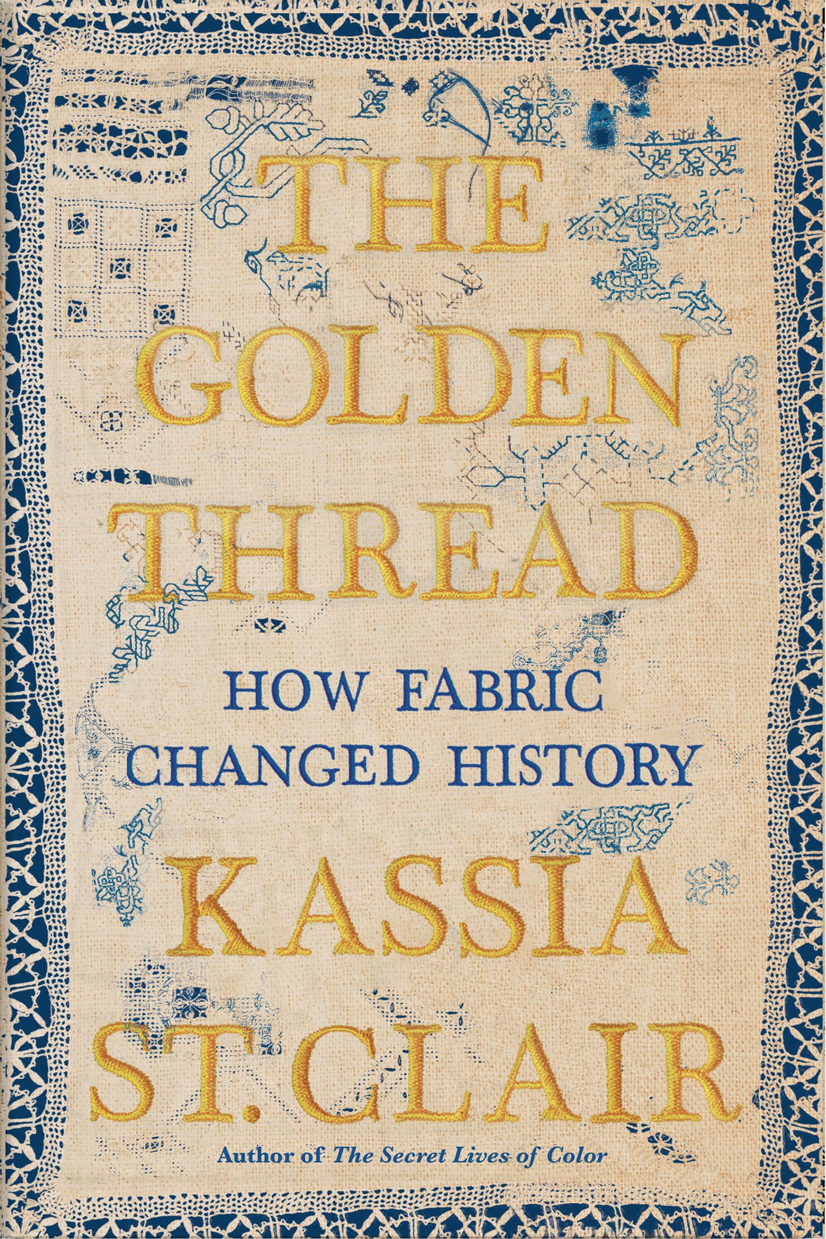 ‘The Golden Thread How Fabric Changed History’… Broad Street Review
