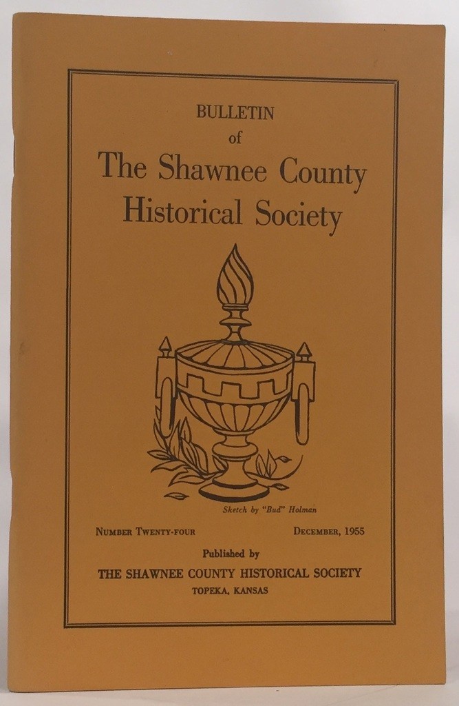 Bulletin of the Shawnee County Historical Society Shawnee County