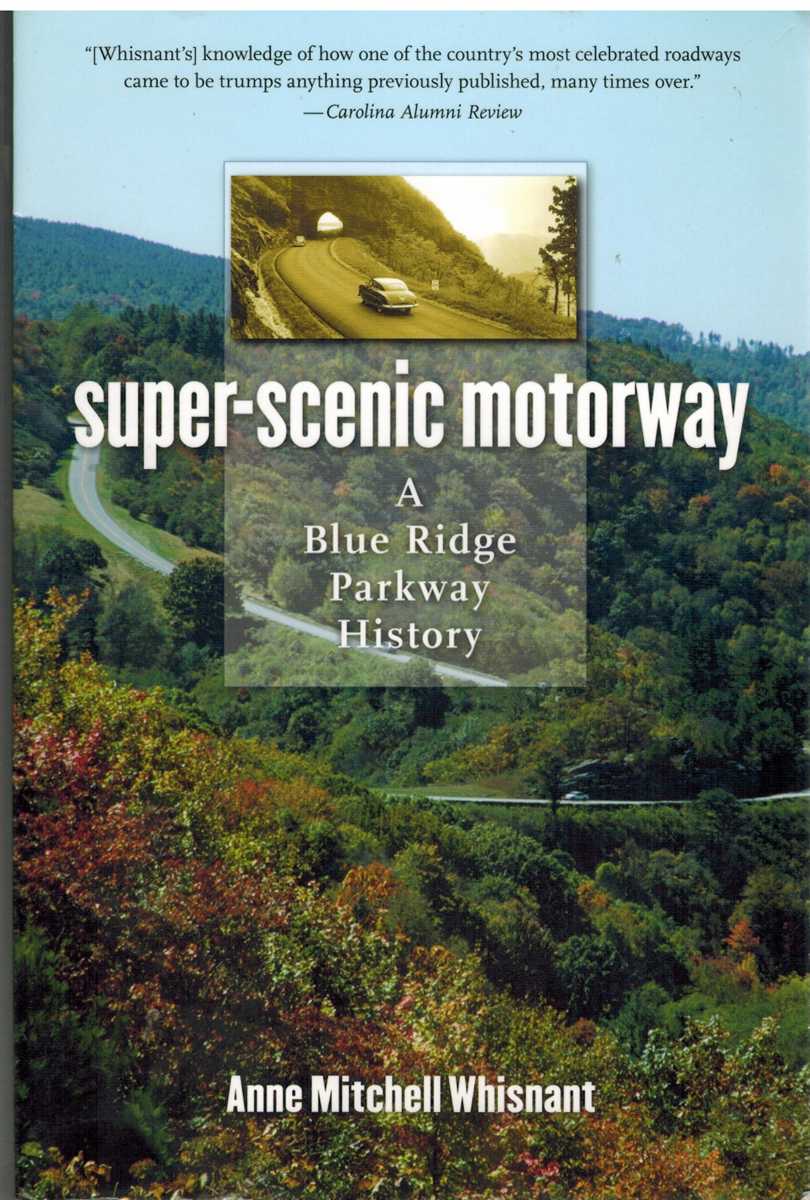 SUPERSCENIC MOTORWAY A Blue Ridge Parkway History