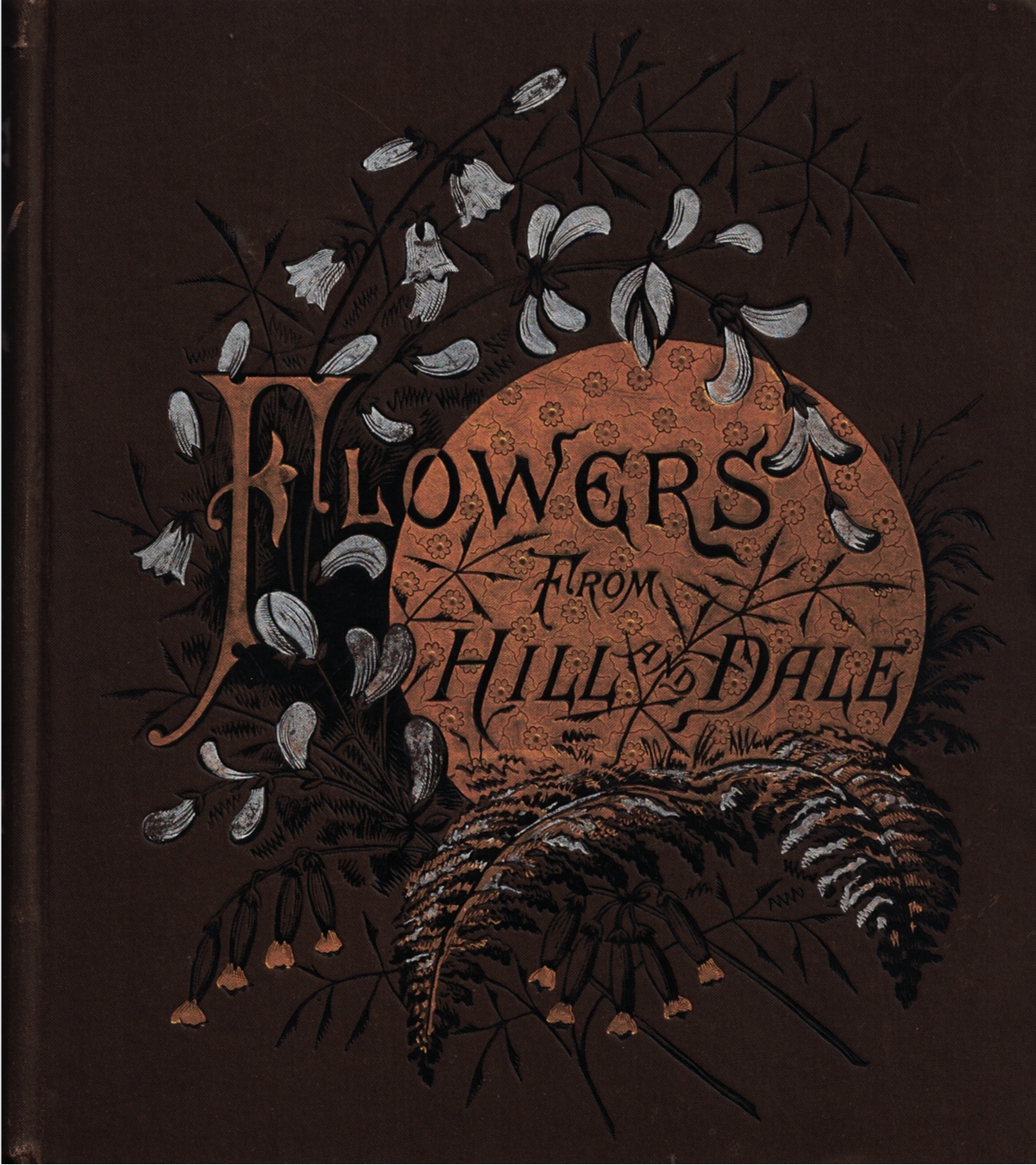 Flowers from Hill and Dale