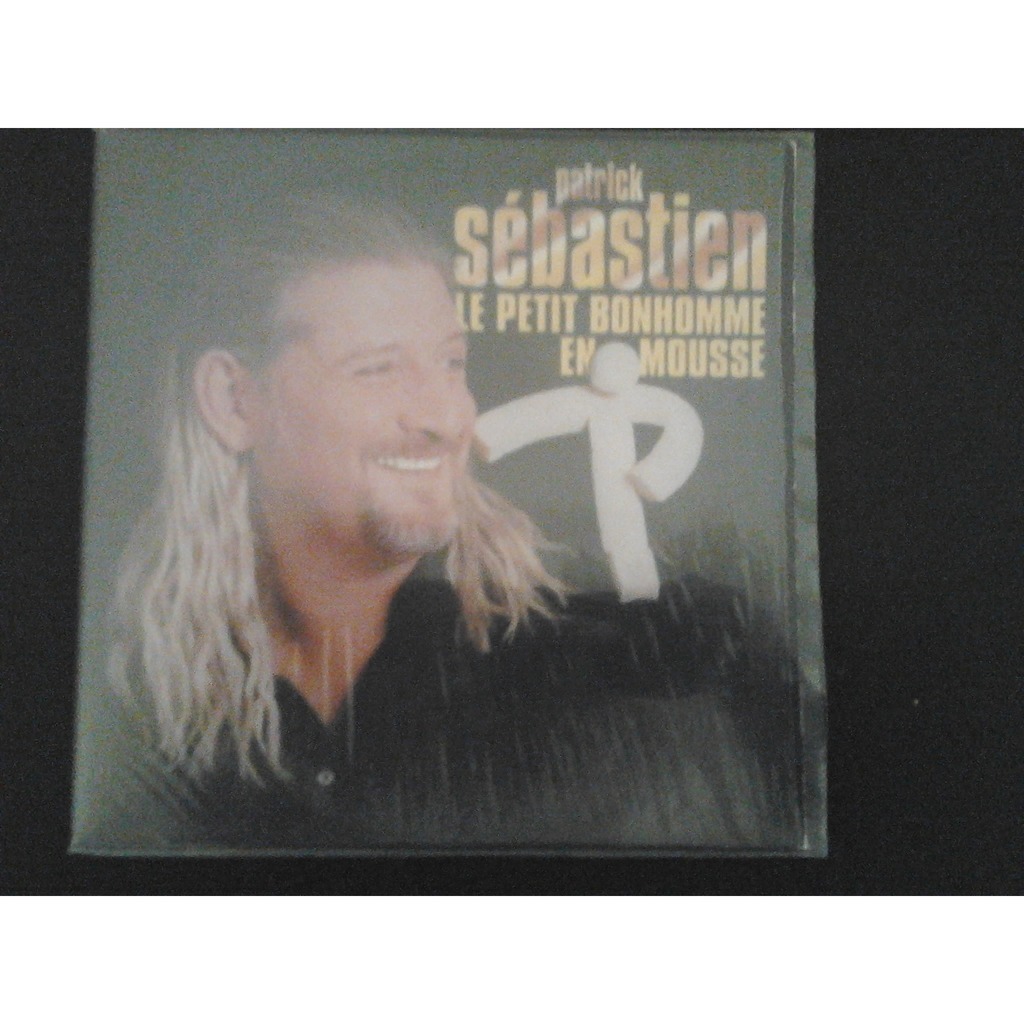 Le petit bonhomme en mousse 3 versions de Patrick Sebastien, CDS chez