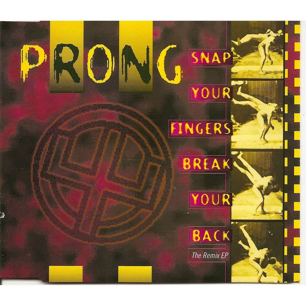 Snap your fingers break your back by Prong, CDS with pycvinyl Ref