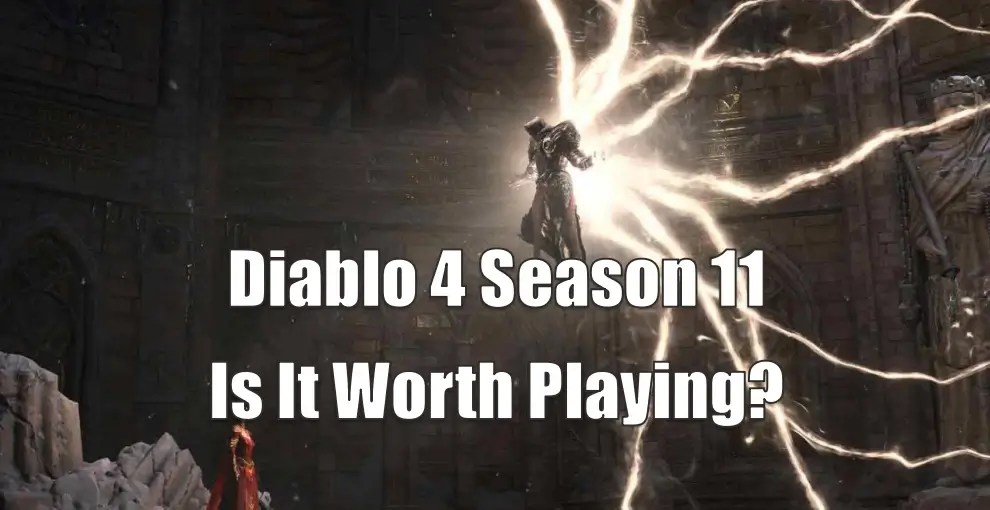 Is Diablo 4 Season 11 Still Worth Playing in 2026 after Gameplay