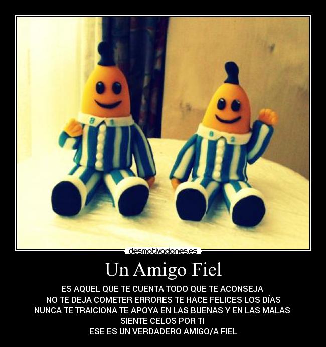 Un Amigo Fiel Desmotivaciones